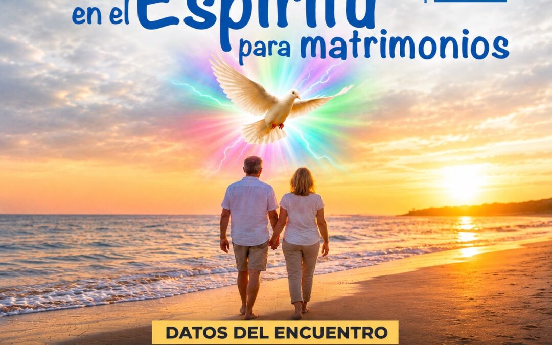 SEMINARIO DE VIDA EN EL ESPÍRITU PARA MATRIMONIOS